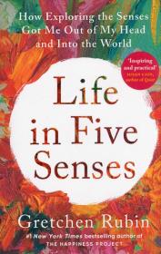 Life in Five Senses. Autor: Gretchen Rubin. Dadada.pl Okładka książki Life in Five Senses