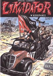 Likwidator w Hiszpanii 1937 w.2. Autor: Dąbrowski Ryszard. Dadada.pl Okładka książki Likwidator w Hiszpanii 1937 w.2