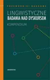 Okładka książki Lingwistyczne badania nad dyskursem. Kompendium