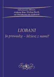 Okładka książki Liobani: Ja prowadzę-idziesz z nami?