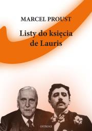 Listy do księcia de Lauris. Autor: Proust Marcel. Dadada.pl Okładka książki Listy do księcia de Lauris