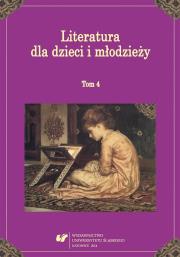 Okładka książki Literatura dla dzieci i młodzieży T.4