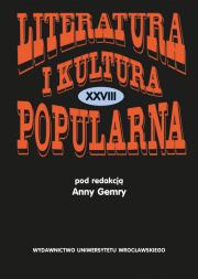 Okładka książki Literatura i Kultura Popularna XXVIII