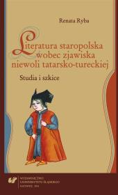 Okładka książki Literatura staropolska wobec zjawiska niewoli...