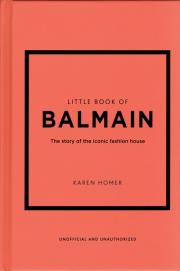 Little Book of Balmain. Autor: Karen Homer. Dadada.pl Okładka książki Little Book of Balmain