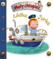 Łódka Jurka. Mały chłopiec. Autor: Beaumont Emilie, Nathalie Belineau. Dadada.pl Okładka książki Łódka Jurka. Mały chłopiec