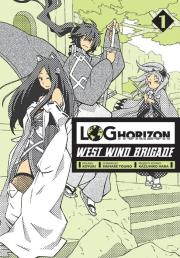 Log Horizon - West Wind Brigade. Tom 1. Autor: Mamare Touno. Dadada.pl Okładka książki Log Horizon - West Wind Brigade. Tom 1