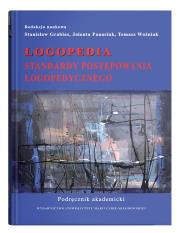 Logopedia. Standardy postępowania logopedycznego. Podręcznik akademicki. (wyd. 2022). Autor: ks. Łukasz Grabiasz, Panasiuk J., Woźniak T. red.. Dadada.pl Okładka książki Logopedia. Standardy postępowania logopedycznego. Podręcznik akademicki. (wyd. 2022)