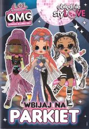 Okładka książki LOL Surprise! OMG Obłędnie styLOVE. Wbijaja na...