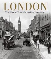 London : The Great Transformation 1860-1920. Autor: Davies Philip. Dadada.pl Okładka książki London : The Great Transformation 1860-1920