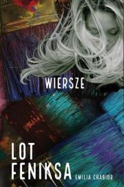 Okładka książki Lot feniksa. Wiersze