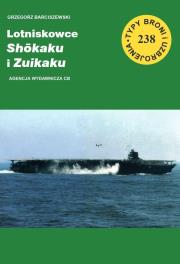 Lotniskowce Shokaku i Zuikaku. Autor: Barciszewski Grzegorz. Dadada.pl Okładka książki Lotniskowce Shokaku i Zuikaku