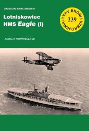Okładka książki Lotniskowiec HMS Eagle (I)