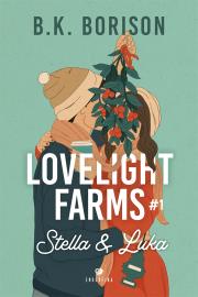 Lovelight Farms. Stella & Luka. Tom 1. Autor: B.K. Borison. Dadada.pl Okładka książki Lovelight Farms. Stella & Luka. Tom 1