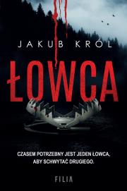 Łowca. Autor: Jakub Król. Dadada.pl Okładka książki Łowca
