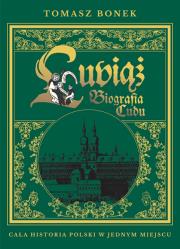 Lubiąż. Biografia Cudu Polski. Autor: Bonek Tomasz. Dadada.pl Okładka książki Lubiąż. Biografia Cudu Polski