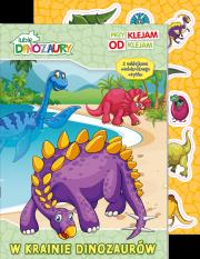 Lubię Dinozaury. Przyklejam Odklejam. W krainie dinozaurów. Autor: Opracowanie zbiorowe. Dadada.pl Okładka książki Lubię Dinozaury. Przyklejam Odklejam. W krainie dinozaurów