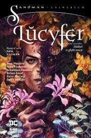 Lucyfer. Diabeł w głębi serca. Sandman Uniwersum. Tom 4. Autor: Opracowanie zbiorowe. Dadada.pl Okładka książki Lucyfer. Diabeł w głębi serca. Sandman Uniwersum. Tom 4
