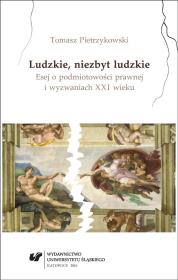 Ludzkie, niezbyt ludzkie. Esej o podmiotowości.... Autor: Pietrzykowski Tomasz. Dadada.pl Okładka książki Ludzkie, niezbyt ludzkie. Esej o podmiotowości...