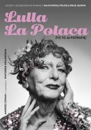 Lulla La Polaca (z autografem). Autor: Andrzej Szwan, Wiktor Krajewski. Dadada.pl Okładka książki Lulla La Polaca (z autografem)