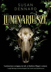 Luminariusze. Autor: Susan Dennard. Dadada.pl Okładka książki Luminariusze