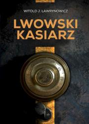 Okładka książki Lwowski kasiarz