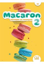 Macaron 2 Podręcznik do nauki francuskiego dla dzieci A1. Autor: Rubio Perez I., Ruiz Felix E.. Dadada.pl Okładka książki Macaron 2 Podręcznik do nauki francuskiego dla dzieci A1
