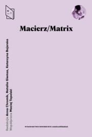 Macierz/Matrix. Autor: Giemza Natalia, Bojarska Katarzyna. Dadada.pl Okładka książki Macierz/Matrix
