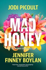 Mad Honey. Autor: Picoult Jodi, Boylan	 Jennifer Finney. Dadada.pl Okładka książki Mad Honey