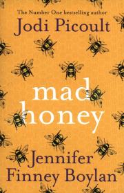 Mad Honey. Autor: Picoult Jodi, Finney Boylan Jennifer. Dadada.pl Okładka książki Mad Honey