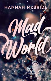 Mad World. Autor: McBride Hannah. Dadada.pl Okładka książki Mad World