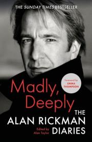 Madly, Deeply. Autor: Alan Rickman. Dadada.pl Okładka książki Madly, Deeply