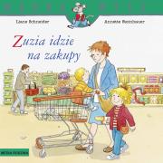 Mądra Mysz. Zuzia idzie na zakupy. Autor: Schneider Liane. Wenzel - Burger Eva. Dadada.pl Okładka książki Mądra Mysz. Zuzia idzie na zakupy