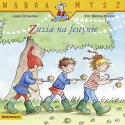 Mądra Mysz. Zuzia na festynie. Autor: Liane Schneider. Dadada.pl Okładka książki Mądra Mysz. Zuzia na festynie