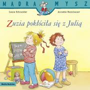 Mądra Mysz. Zuzia pokłóciła się z Julią. Autor: Liane Schneider, Steinhauer Annette, Emilia Kledz. Dadada.pl Okładka książki Mądra Mysz. Zuzia pokłóciła się z Julią