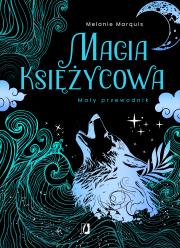 Okładka książki Magia księżycowa. Mały przewodnik