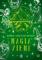 Magia ziemi. Żywioły. Autor: Dodie Graham McKay. Dadada.pl Okładka książki Magia ziemi. Żywioły