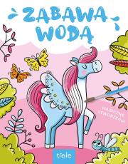 Okładka książki Magiczne stworzenia. Zabawa wodą