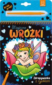 Magiczne wróżki. Zdrapywanka z rysikiem. Autor: Podgórska Anna. Dadada.pl Okładka książki Magiczne wróżki. Zdrapywanka z rysikiem