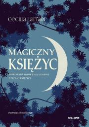 Magiczny księżyc. Czerp z niego energię i połącz... Autor: Cecilia Lattari, Marcin Adamski. Dadada.pl Okładka książki Magiczny księżyc. Czerp z niego energię i połącz..