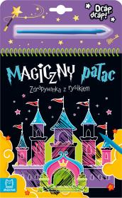 Magiczny pałac. Zdrapywanka z rysikiem. Autor: Podgórska Anna. Dadada.pl Okładka książki Magiczny pałac. Zdrapywanka z rysikiem