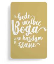 Opakowanie Magnes na lodówkę - Będę wielbić Boga w każdym