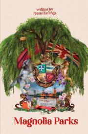 Magnolia Parks. Autor: Jessa Hastings. Dadada.pl Okładka książki Magnolia Parks