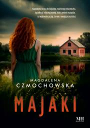 Majaki. Autor: Czmochowska Magdalena. Dadada.pl Okładka książki Majaki