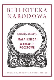 Mała księga, Wariacje pocztowe. Autor: Brandys Kazimierz. Dadada.pl Okładka książki Mała księga, Wariacje pocztowe