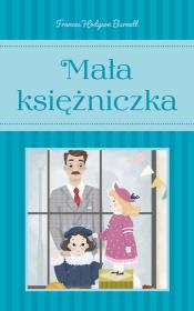 Mała księżniczka. Autor: Burnett Frances Hodgson. Dadada.pl Okładka książki Mała księżniczka