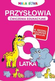 Okładka książki Mała Sowa. Przysłowia 6-latka:ćwiczenia edukacyjne