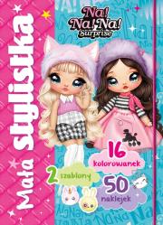 Okładka książki Mała stylistka. Na! Na! Na! Surprise