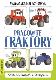Malowanka Małego Smyka. Pracowite traktory. Autor: Opracowanie zbiorowe. Dadada.pl Okładka książki Malowanka Małego Smyka. Pracowite traktory