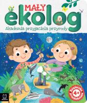 Mały ekolog. Akademia przyjaciela przyrody. Książka przedszkolaka 4+. Autor: Ewa Tadrowska. Dadada.pl Okładka książki Mały ekolog. Akademia przyjaciela przyrody. Książka przedszkolaka 4+
